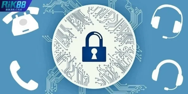 Những chính sách bảo vệ khác tại RIK88