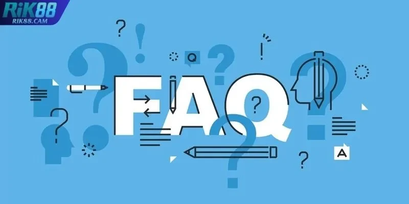 Các câu hỏi thường thấy về đăng ký RIK88